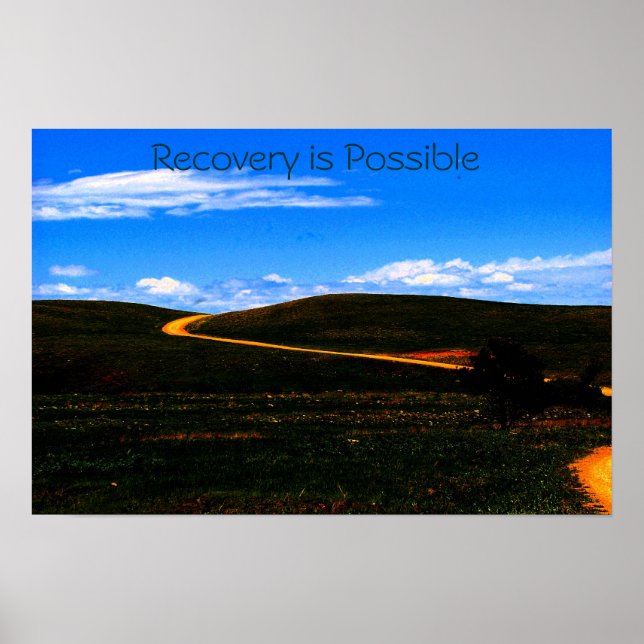 Recovery is Possible poster/Motivational II Poster (Front)