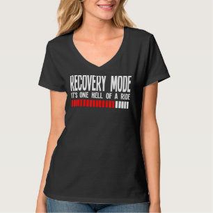 Recovery Mode It's One Hell Of A Ride Surger Medic T-Shirt