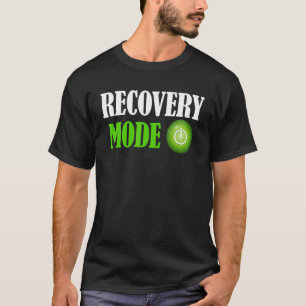 Recovery Mode On Get Well Injury T-Shirt