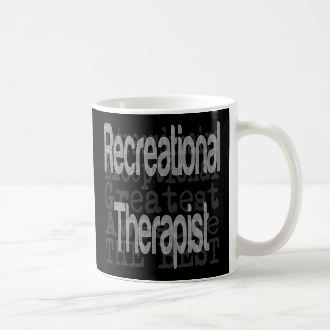 Recreational Therapist Extraordinaire Mug (Right)