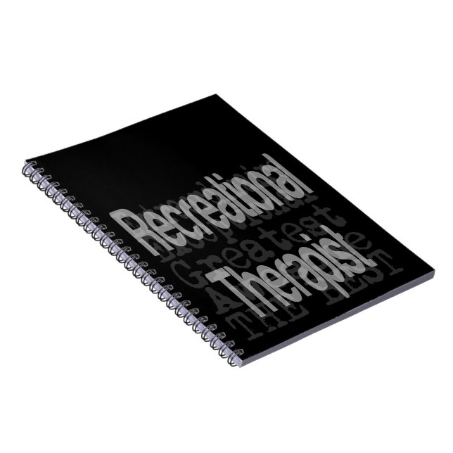 Recreational Therapist Extraordinaire Notebook (Right Side)