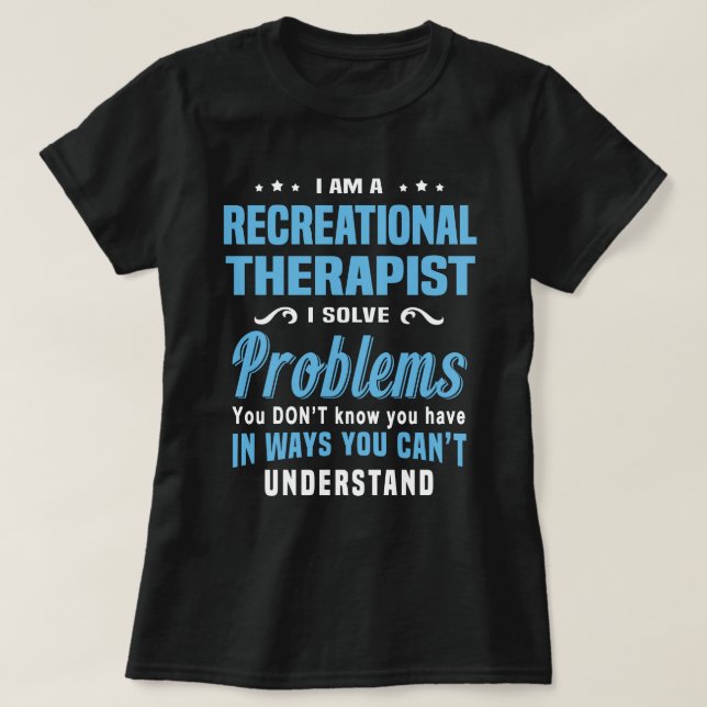 Recreational Therapist T-Shirt (Design Front)