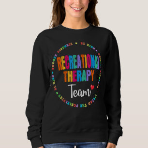 Recreational Therapy Crew Therapist Recreation The Sweatshirt