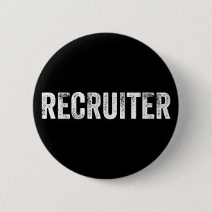 Recruiter. 6 Cm Round Badge