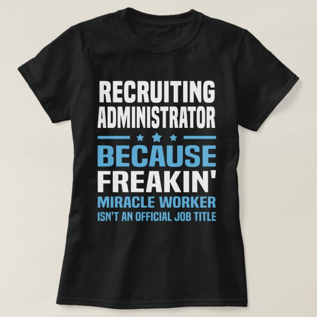 Recruiting Administrator T-Shirt (Design Front)