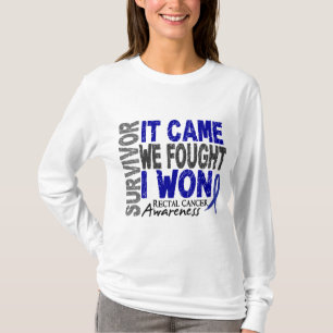 Rectal Cancer Survivor It Came We Fought I Won T-Shirt