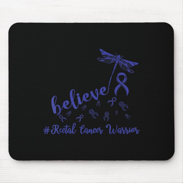 Rectal Cancer Warrior Dragonfly Believe Hope  Mouse Pad (Front)