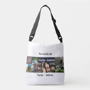 Recuerdo de Tarija Bolivia Crossbody Bag