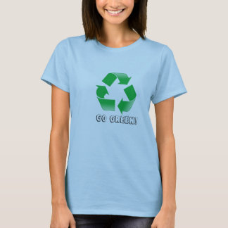 recycle, Go Green! T-Shirt