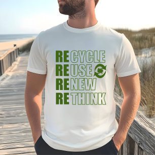 Recycle reduce reuse renew rethink T-Shirt