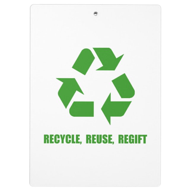 Recycle Reuse Regift Clipboard (Back)