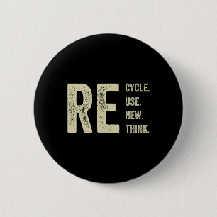 Recycle Reuse Renew Rethink Crisis Environmental A 6 Cm Round Badge