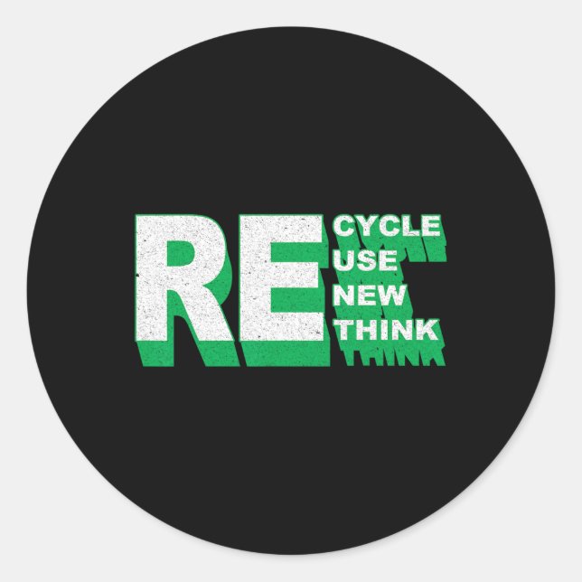 Recycle Reuse Renew Rethink Crisis Environmental A Classic Round Sticker (Front)