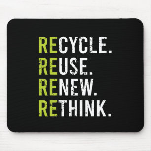 Recycle Reuse Renew Rethink Crisis Environmental A Mouse Pad
