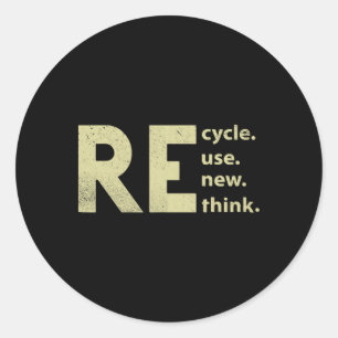 Recycle Reuse Renew Rethink Earth Day 1  Classic Round Sticker