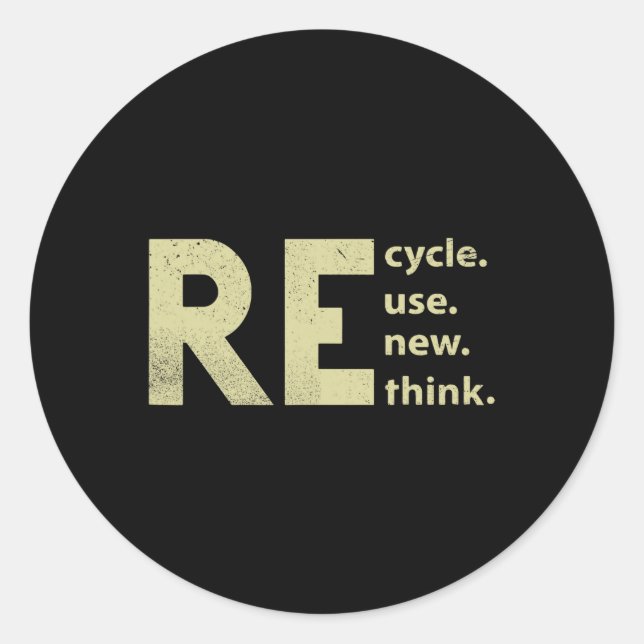 Recycle Reuse Renew Rethink Earth Day 1  Classic Round Sticker (Front)
