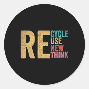 Recycle Reuse Renew Rethink Earth Day 5  Classic Round Sticker