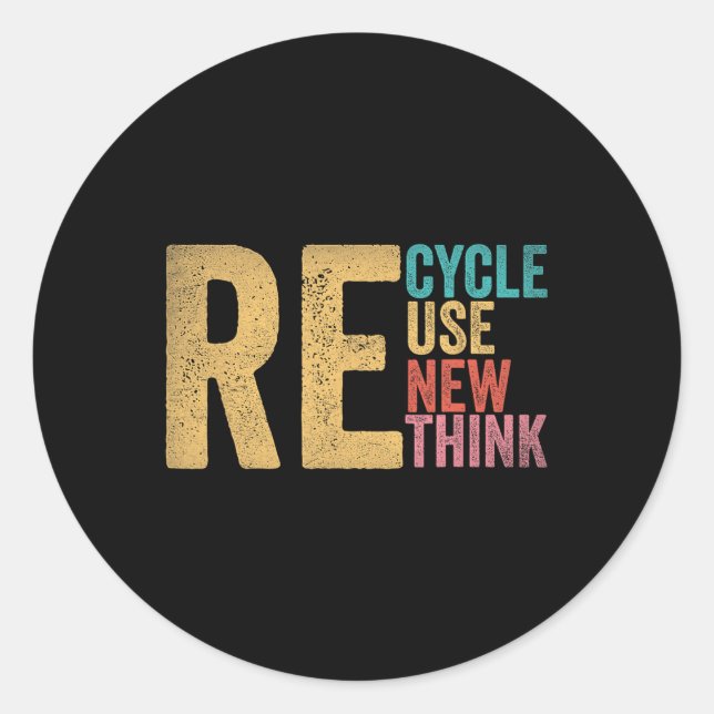 Recycle Reuse Renew Rethink Earth Day 5  Classic Round Sticker (Front)