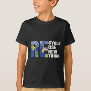 Recycle Reuse Renew Rethink Earth Day Eco Awarenes T-Shirt