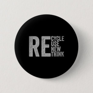 Recycle Reuse Renew Rethink Earth Day Environmenta 6 Cm Round Badge