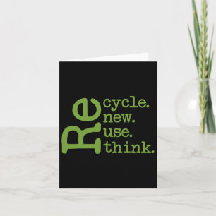 Recycle Reuse Renew Rethink Earth Day Environmenta Card
