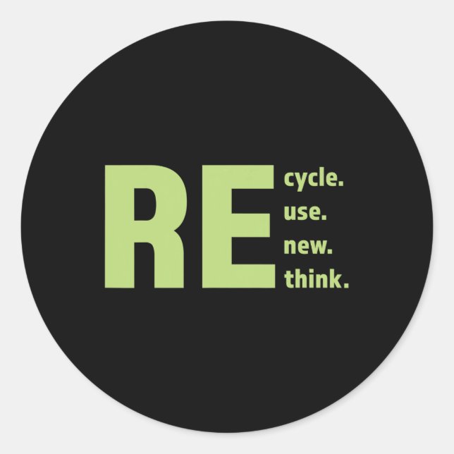 Recycle Reuse Renew Rethink Earth Day Environmenta Classic Round Sticker (Front)