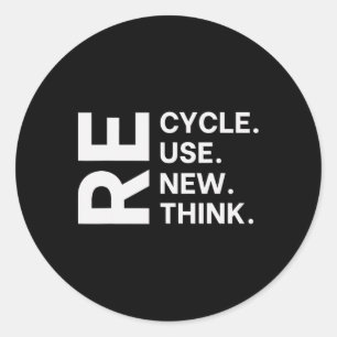 Recycle Reuse Renew Rethink Earth Day Environmenta Classic Round Sticker