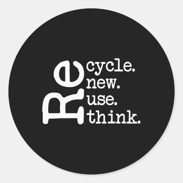 Recycle Reuse Renew Rethink Earth Day Environmenta Classic Round Sticker (Front)