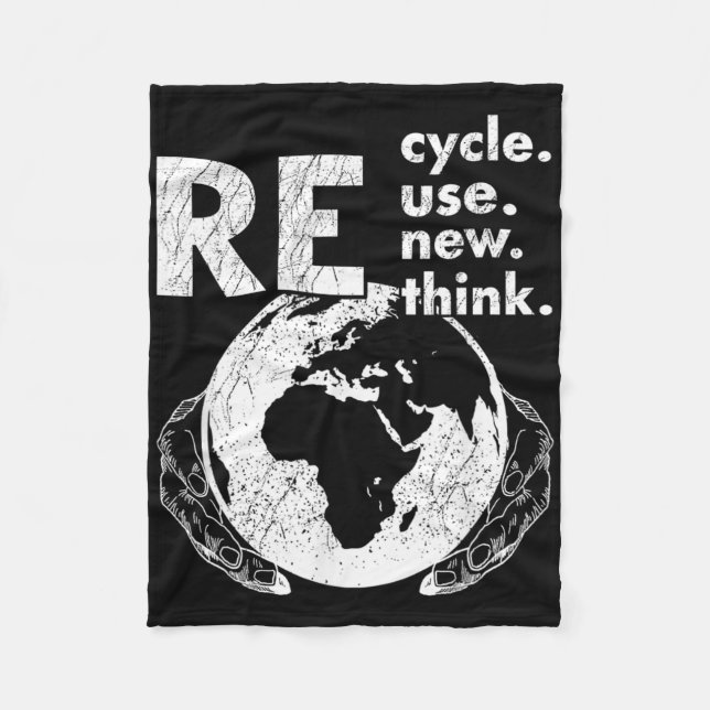 Recycle Reuse Renew Rethink Earth Day Environmenta Fleece Blanket (Front)