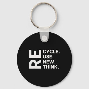 Recycle Reuse Renew Rethink Earth Day Environmenta Key Ring