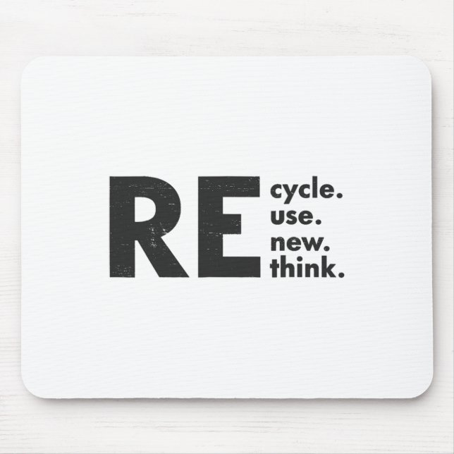 Recycle Reuse Renew Rethink Earth Day Environmenta Mouse Pad (Front)