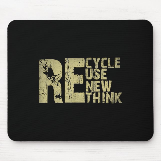 Recycle Reuse Renew Rethink Earth Day Environmenta Mouse Pad (Front)