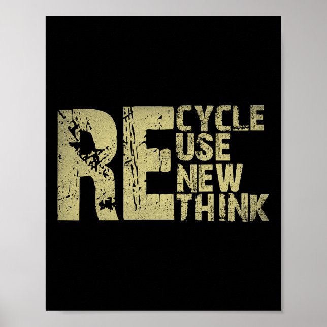Recycle Reuse Renew Rethink Earth Day Environmenta Poster (Front)
