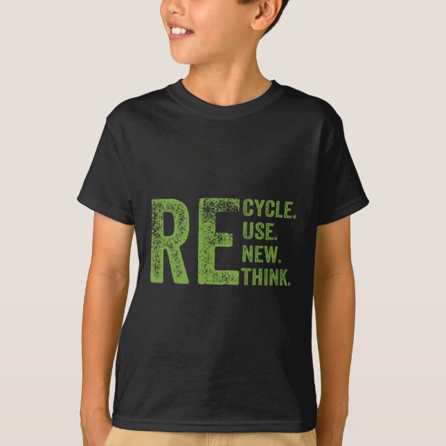 Recycle Reuse Renew Rethink Earth Day Environmenta T-Shirt (Front)