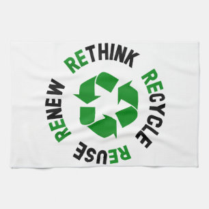 Recycle Reuse Renew Rethink Earth Day Environmenta Tea Towel