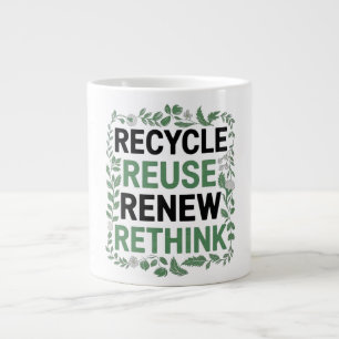 Recycle, Reuse, Renew, Rethink – Green Lifestyle Large Coffee Mug