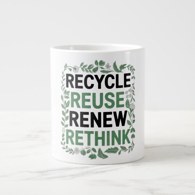 Recycle, Reuse, Renew, Rethink – Green Lifestyle Large Coffee Mug (Front)