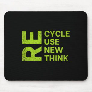 Recycle Reuse Renew Rethink Re Cycle Use New Envir Mouse Pad