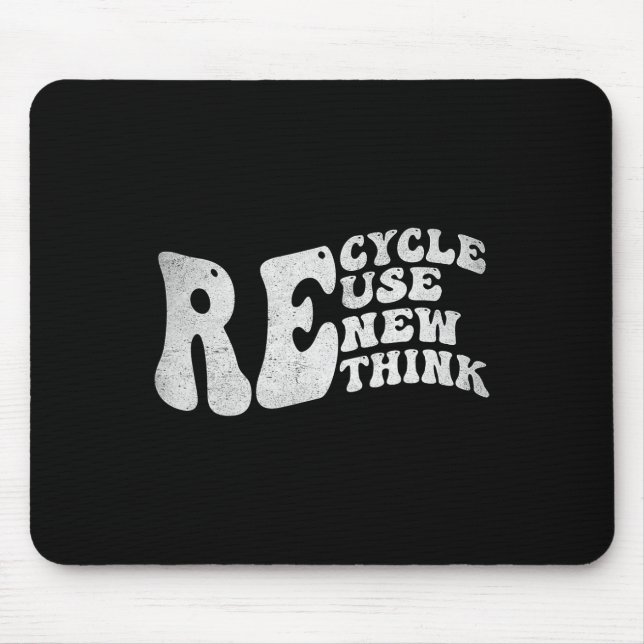 Recycle Reuse Renew Rethink Retro Groovy Earth Day Mouse Pad (Front)