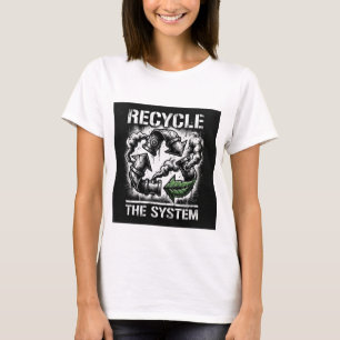Recycle the System   Bold Graphic Design   Women T-Shirt