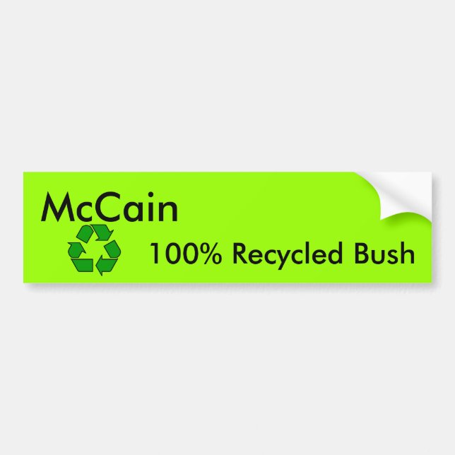 Recycled Bush Bumper Sticker (Front)