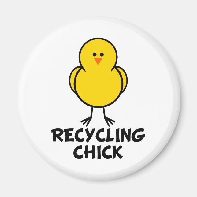 Recycling Chick Magnet (Front)