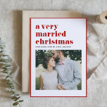 Red A Very Married Christmas Modern Photo Wedding Holiday Card<br><div class="desc">Merry Christmas | Send your warm holiday wishes with this customisable photo Christmas card. It features " A Very Married Christmas" in bold typography. Personalise this modern holiday card by adding your details. This custom wedding Christmas card is available in other colours and cardstock. Matching items are available.</div>
