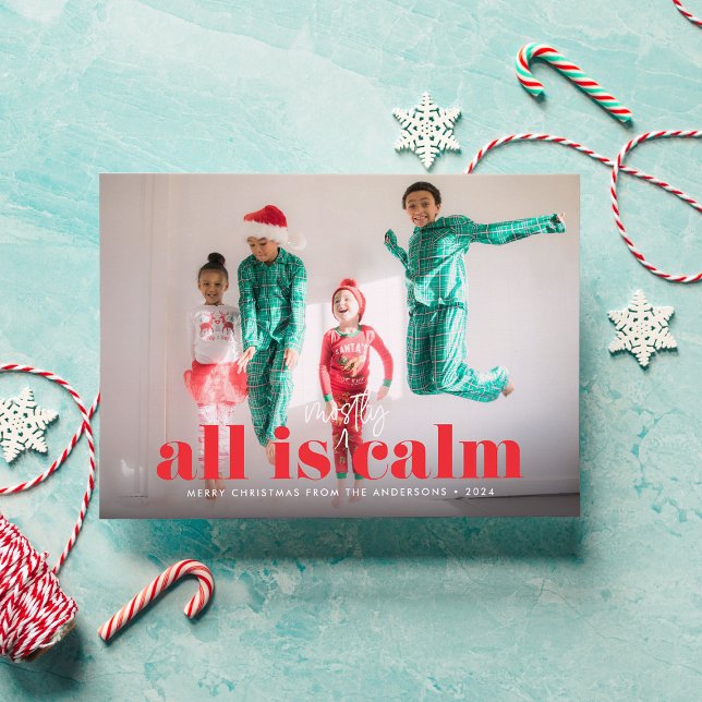 Red All is Mostly Calm Single Photo  Holiday Card (Creator Uploaded)