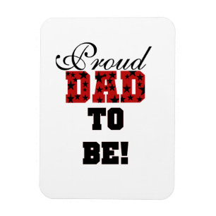 Red and Black Proud Dad to Be Gifts Magnet