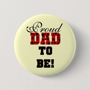 Red and Black Proud Dad to Be tshirts and Gifts 6 Cm Round Badge