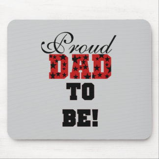 Red and Black Proud Dad to Be tshirts and Gifts Mouse Pad