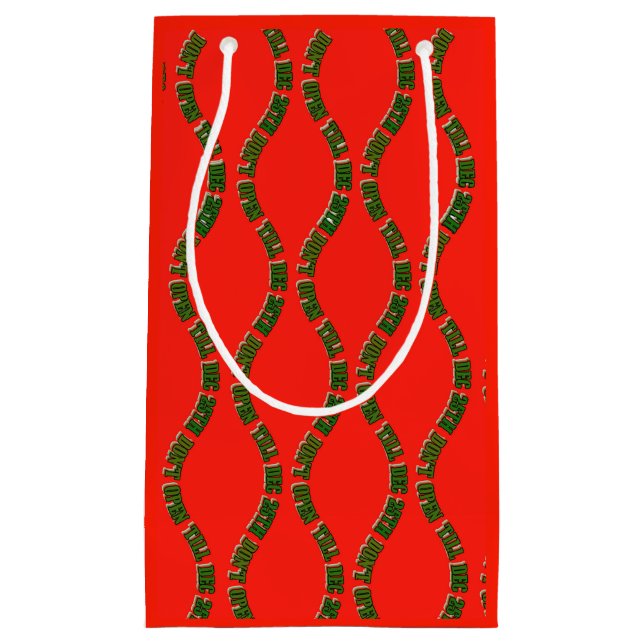 Red and Green Don't Open Till December 25th Gift Small Gift Bag (Front)