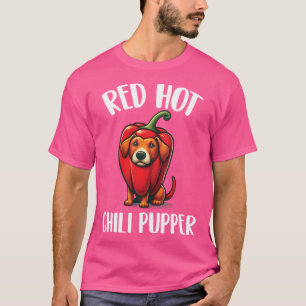 Red And Hot Chilli Pupper Peppers Parody Puppy Dog T-Shirt