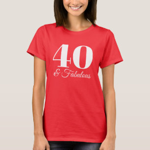 Red and White 40 & Fabulous Typography T-Shirt